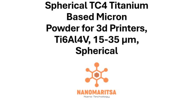 Spherical TC4 Titanium Based Micron  Powder for 3d Printers, Ti6Al4V, 15-35 µm, Spherical