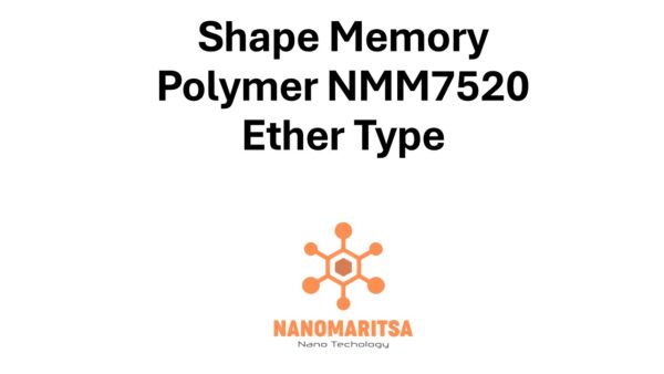 Shape Memory Polymer NMM7520, Ether Type