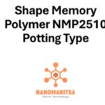 Shape Memory Polymer NMP2510, Potting Type
