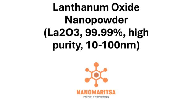 Lanthanum Oxide Nanopowder (La2O3, 99.99%, high purity, 10-100nm)
