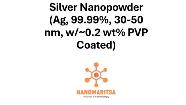 Silver Nanopowder  (Ag, 99.99%, 30-50 nm, w/~0.2 wt% PVP Coated)