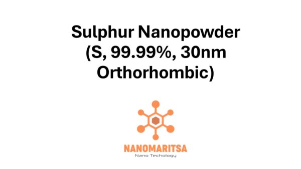 Sulphur Nanopowder  (S, 99.99%, 30nm, Orthorhombic)